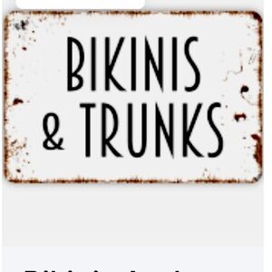 Bikinis & Trunks Sign